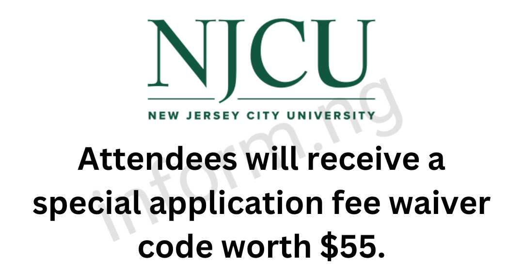 You will only receive the New Jersey City University application waiver 2026 when you attend any of the graduate information sessions.